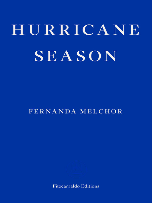 Title details for Hurricane Season by Fernanda Melchor - Available